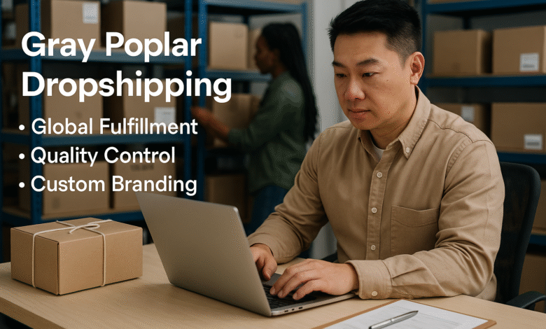 Gray Poplar Dropshipping