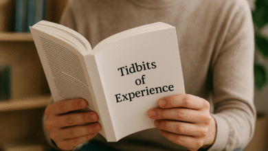 Tidbits of Experience